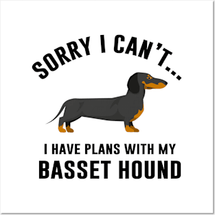 I Have Plans With My Basset Hound Posters and Art